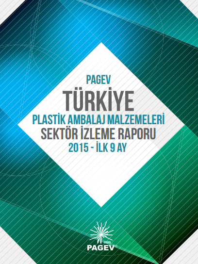 Türkiye Plastik Ambalaj Malzemeleri Sektör İzleme Raporu 2015 - İlk 9 Ay