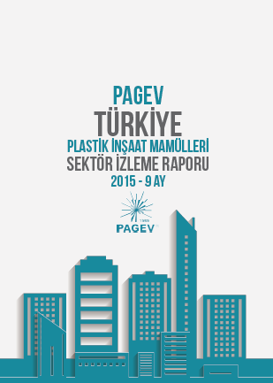 Türkiye Plastik İnşaat Mamülleri Sektör İzleme Raporu 2015 - 9 Ay