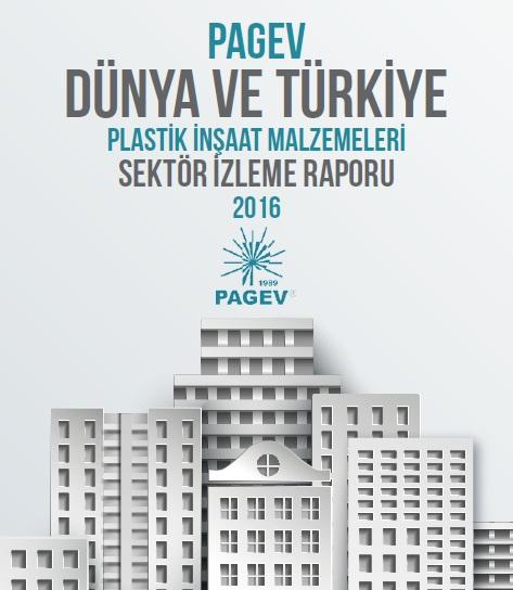 Dünya ve Türkiye Plastik İnşaat Malzemeleri Sektör İzleme Raporu 2015