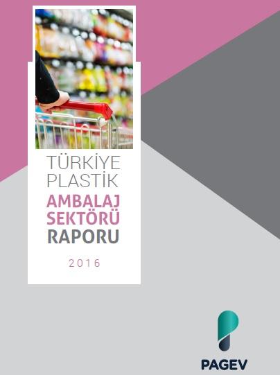 Türkiye Plastik Ambalaj Malzemeleri Sektör İzleme Raporu 2016 (Tahmini)