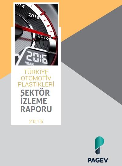 Türkiye Otomotiv Plastikleri Sektör İzleme Raporu 2016