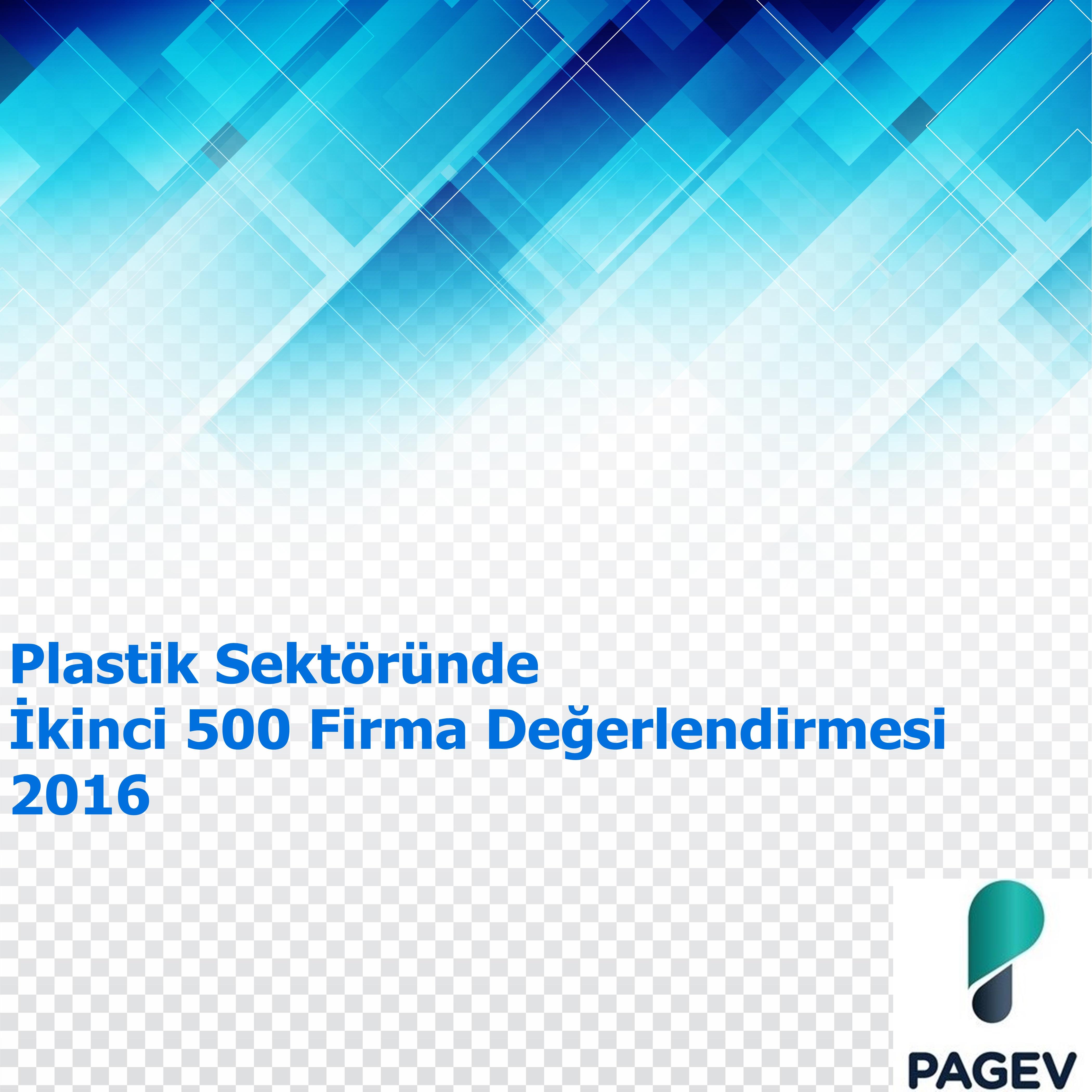 Plastik Sektöründe İkinci 500 Firma Değerlendirmesi - 2016