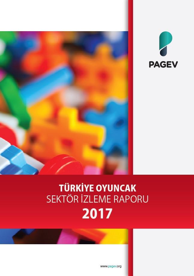 Türkiye Oyuncak Sektör İzleme Raporu 2017/6 Aylık (Yıl Sonu Tahminli)