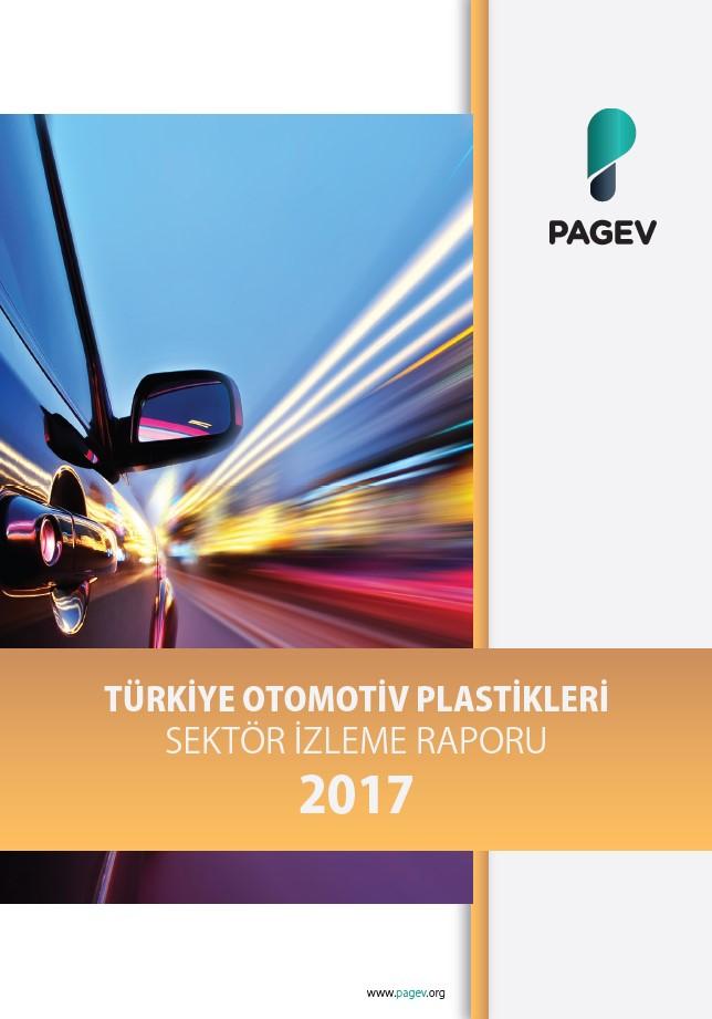 Türkiye Otomotiv Plastikleri Sektör İzleme Raporu 2017/9 Aylık (Yıl Sonu Tahminli)
