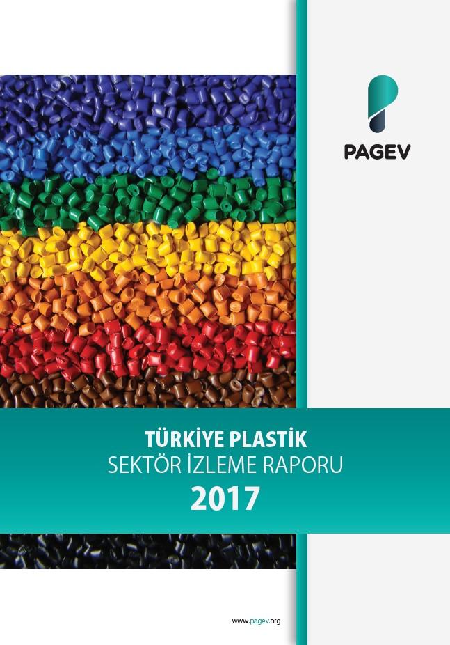 Türkiye Plastik Sektör İzleme Raporu 2017/9 Aylık (Yıl Sonu Tahminli)