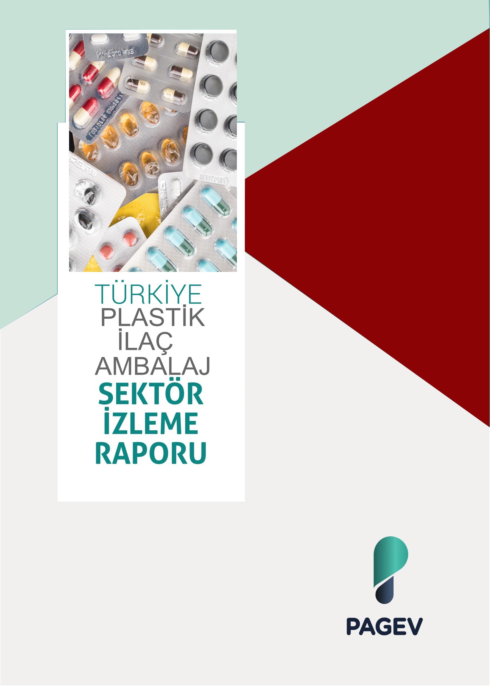 Türkiye Plastik İlaç Ambalaj Sektör İzleme Raporu 2017/6 Aylık (Yıl Sonu Tahminli)
