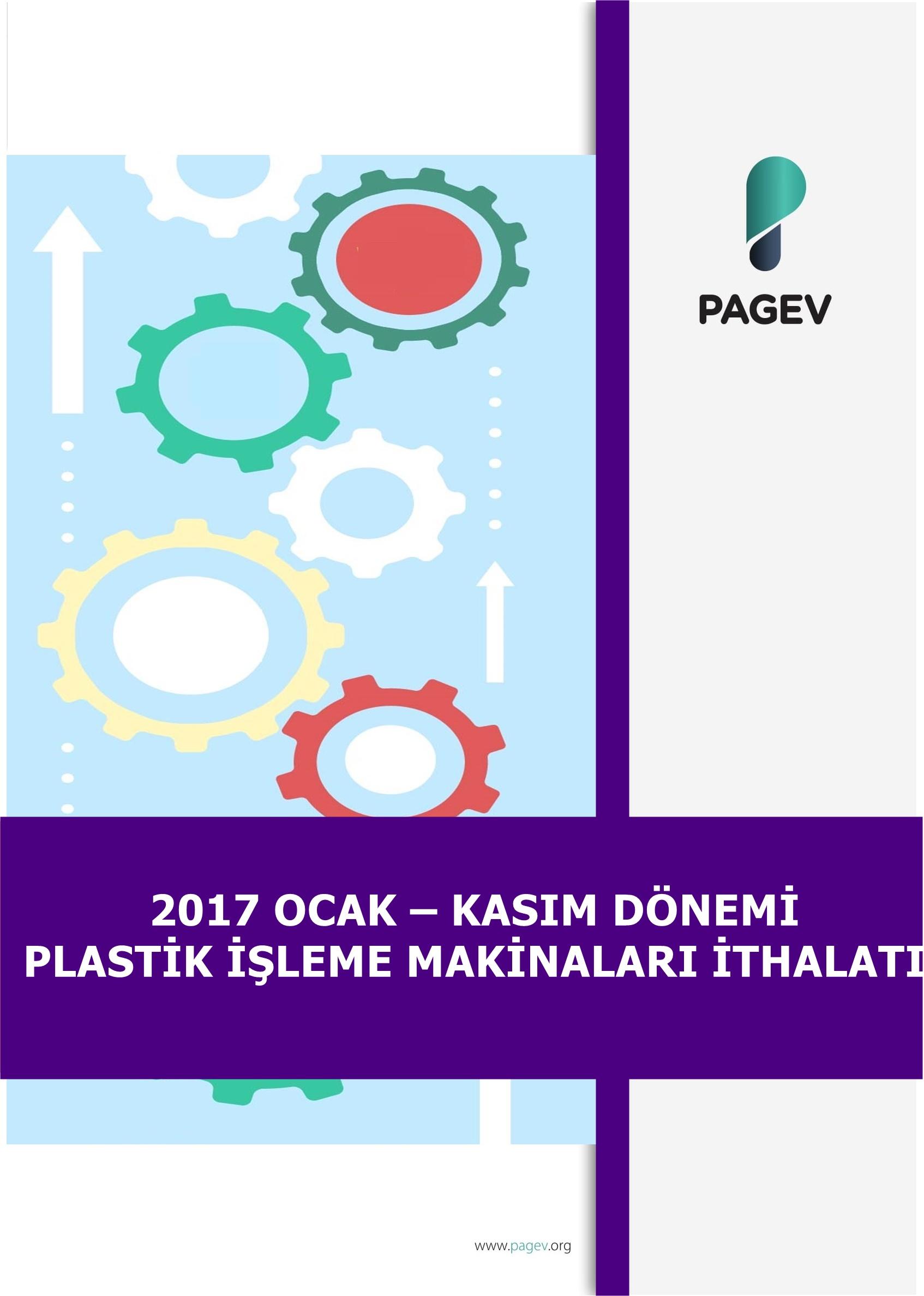 2017 Ocak-Kasım Dönemi Plastik İşleme Makineleri İthalatı