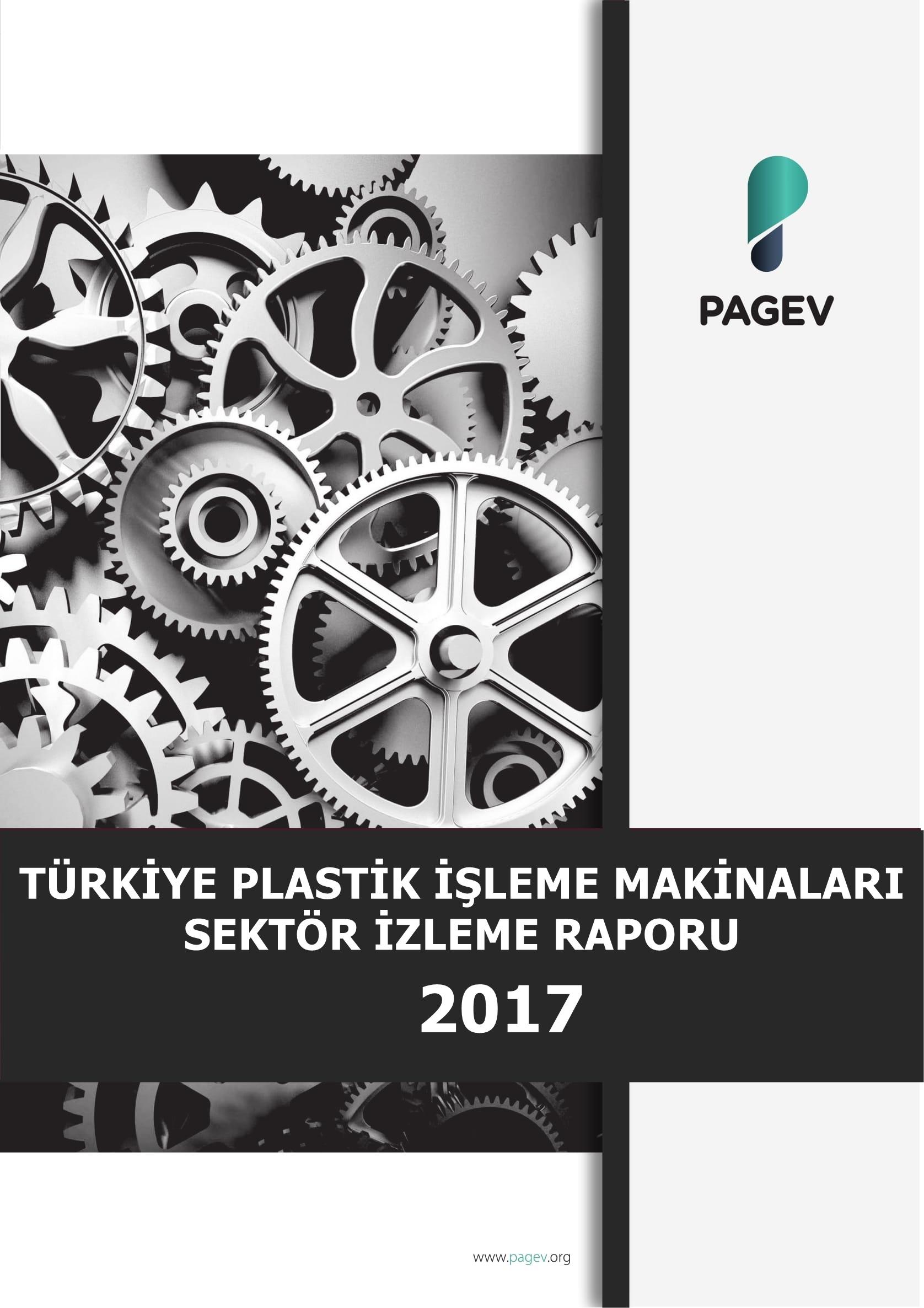 Türkiye Plastik İşleme Makineleri Sektör İzleme Raporu 2017