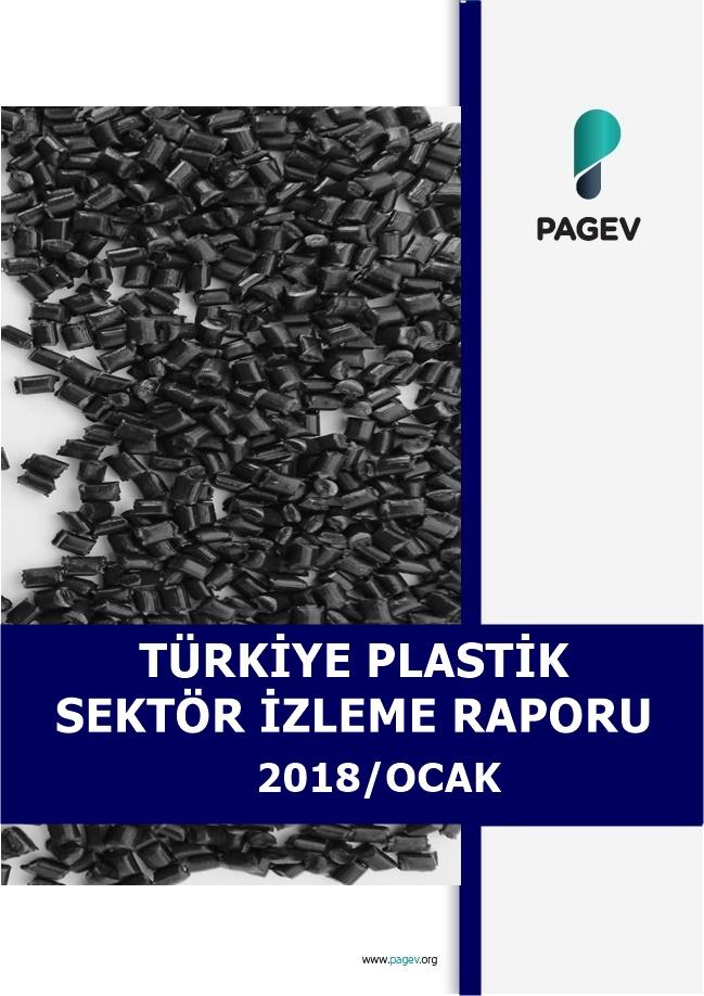 Türkiye Plastik Sektör İzleme Raporu 2018/1 Aylık
