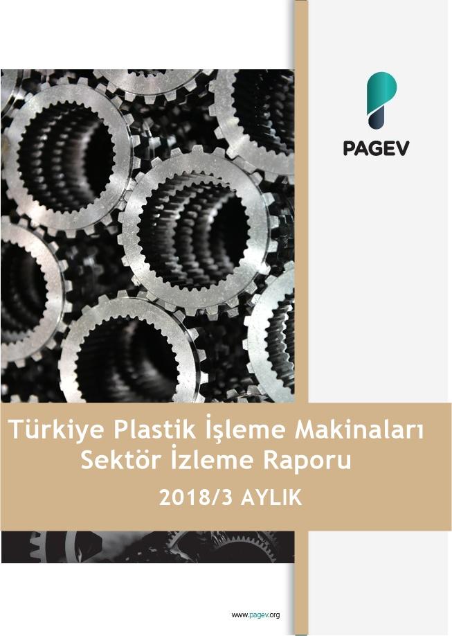 Türkiye Plastik İşleme Makineleri Sektör İzleme Raporu 2018/3 Aylık