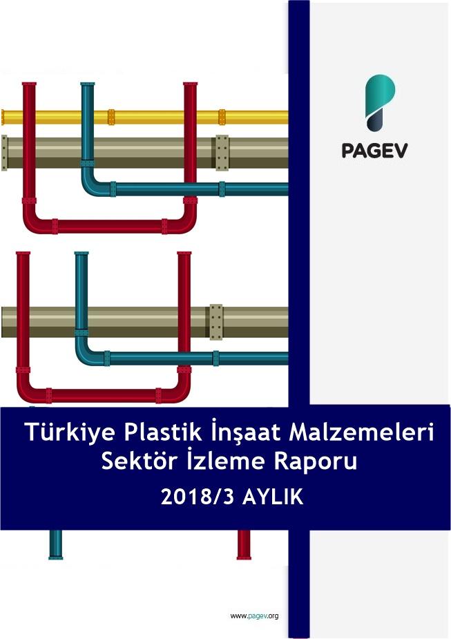 Türkiye Plastik İnşaat Malzemeleri Sektör İzleme Raporu 2018/3 Aylık