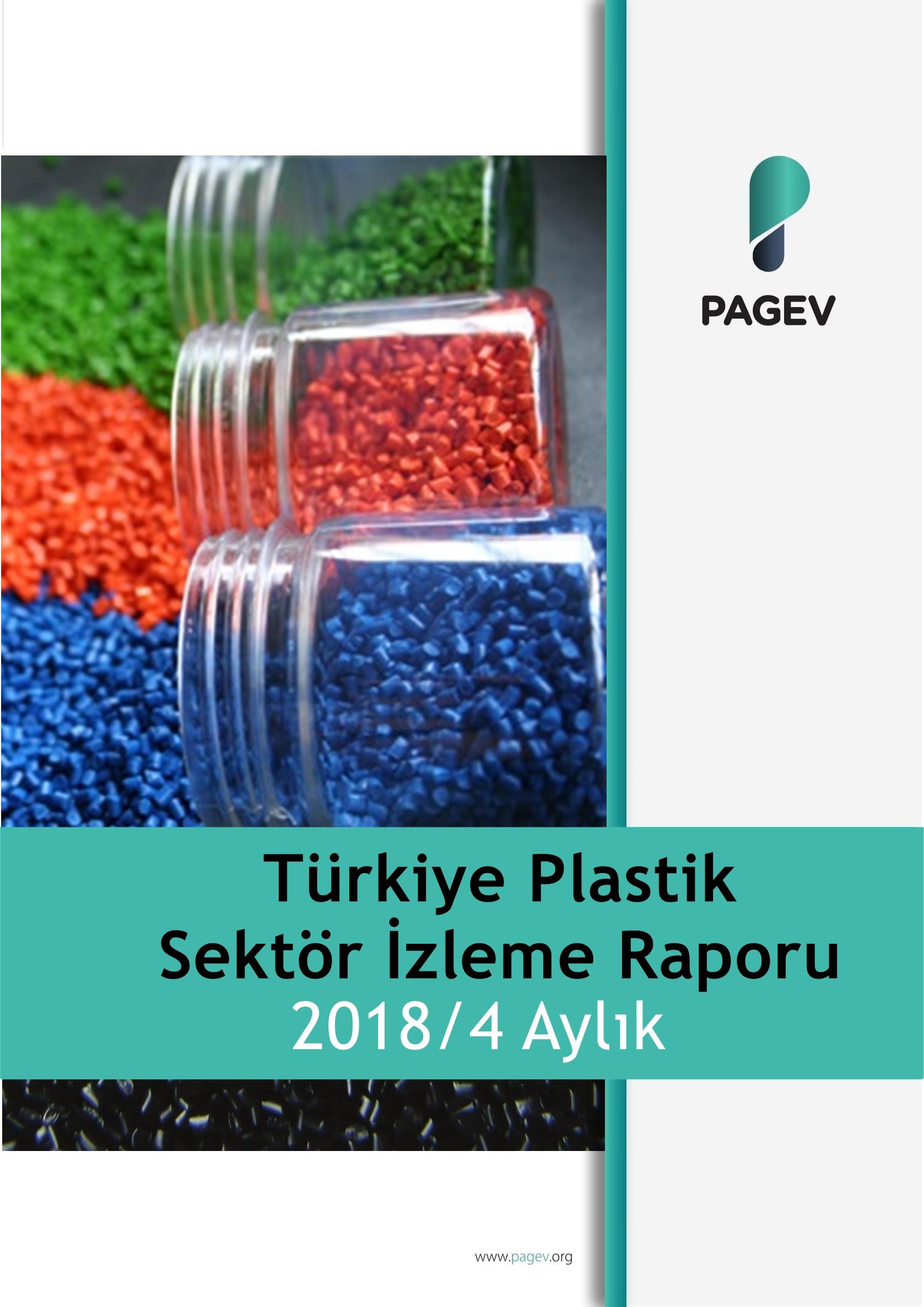Türkiye Plastik Sektör İzleme Raporu 2018/4 Aylık
