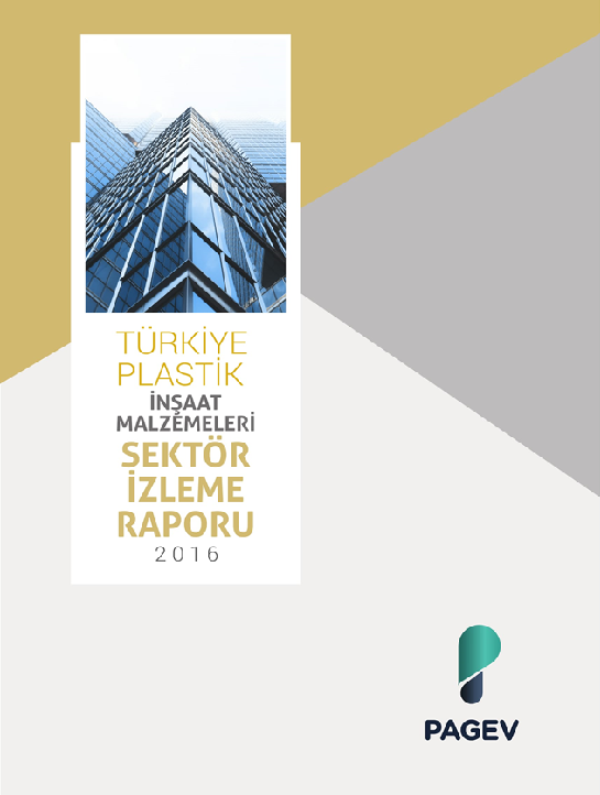 Türkiye Plastik İnşaat Malzemeleri Sektör İzleme Raporu – 2019/3
