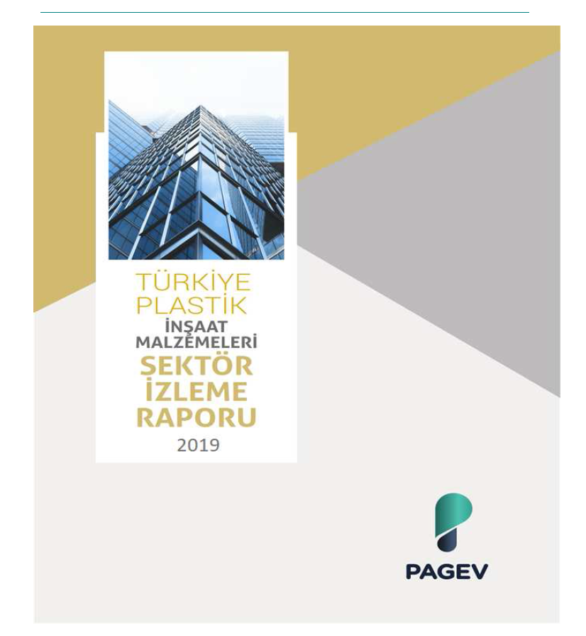 Türkiye Plastik İnşaat Malzemeleri Sektör İzleme Raporu – 2019/6