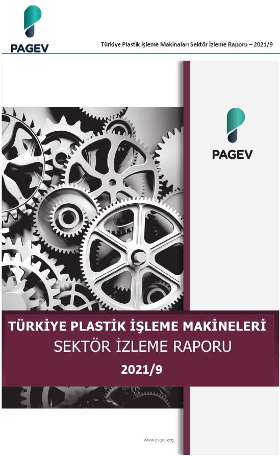 Türkiye Plastik İşleme Makinaları Sektör İzleme Raporu 2021/9