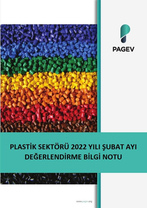 Bilgi Notu (Plastik Sektörü 2022 Yılı Şubat Ayı Değerlendirme)