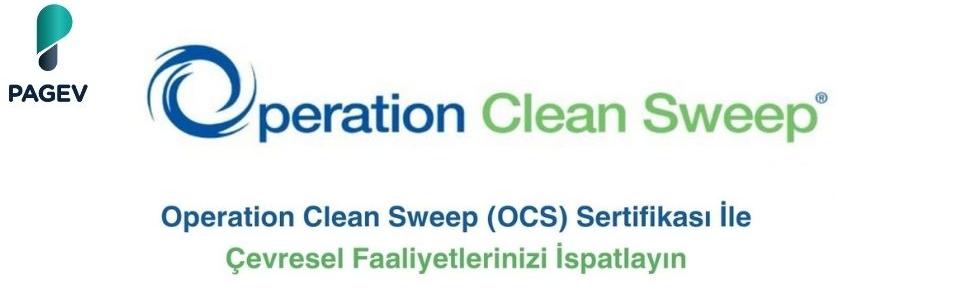Operation Clean Sweep (OCS) Sertifikasi İle Çevresel Faaliyetlerinizi İspatlayın