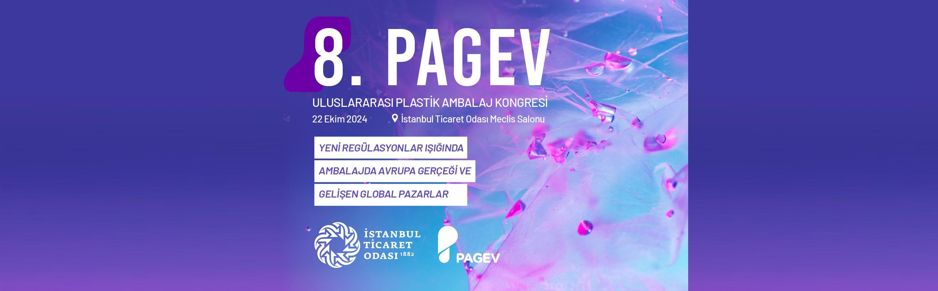 8. PAGEV ULUSLARARASI PLASTİK AMBALAJ KONGRESİ 22 EKİM 2024