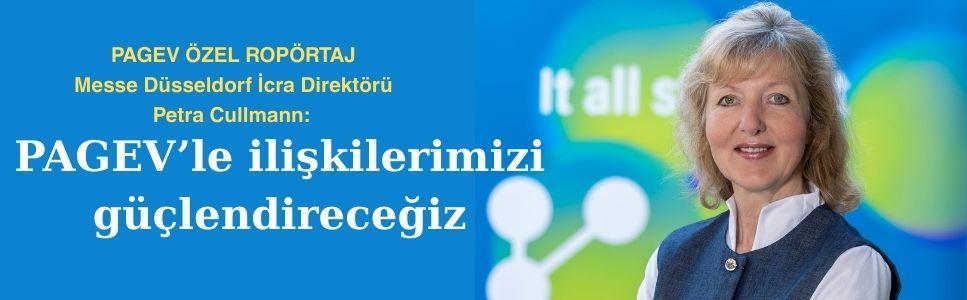 PAGEV Özel Röportaj – Petra Cullmann, Messe Düsseldorf İcra Direktörü "PAGEV